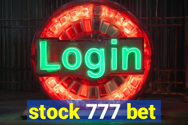 stock 777 bet